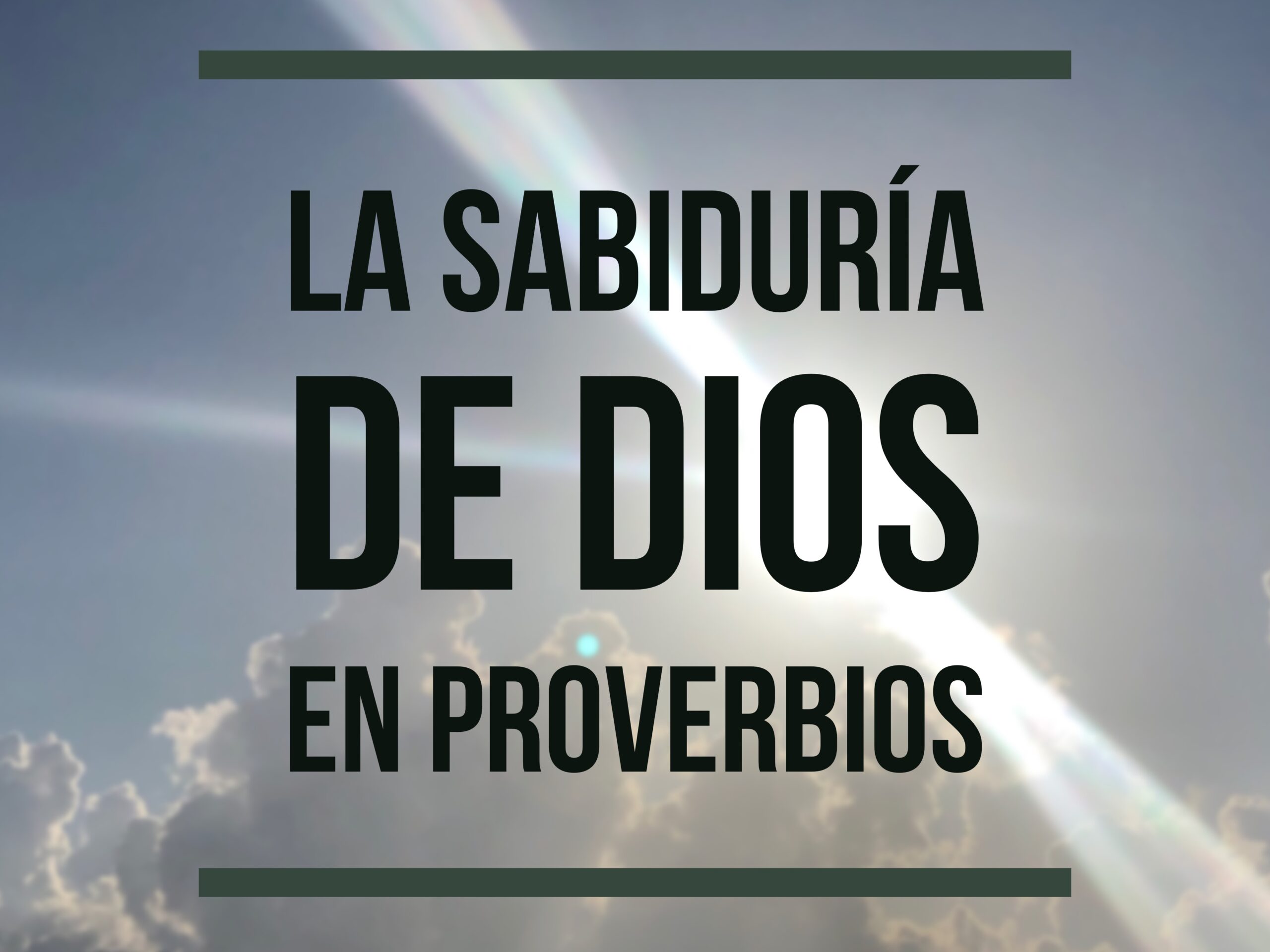 Proverbios La Sabiduría De Dios I Parte Eig Blog